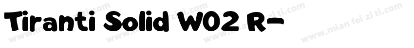 Tiranti Solid W02 R字体转换